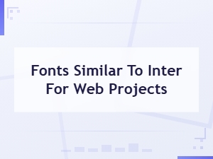 Best Fonts Similar to Inter for Modern Web Design Projects